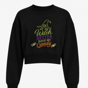 Witch Better Have My Candy Black