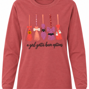 Girl Gotta Have Options Long Sleeved T-Shirt