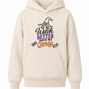 Witch better Have My Candy Hoodie